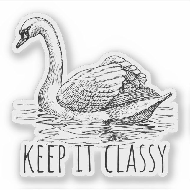 Pegatina Keep It Classy Elegant Swan (Anverso)