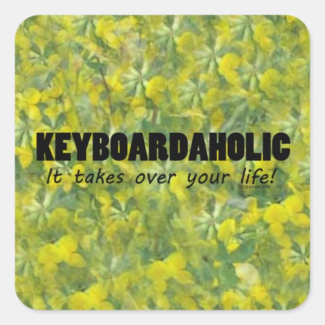 Pegatina Keyboardaholic Life Square (Anverso)