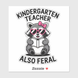Pegatina Kindergarten Teacher Also Feral Funny Raccoon
