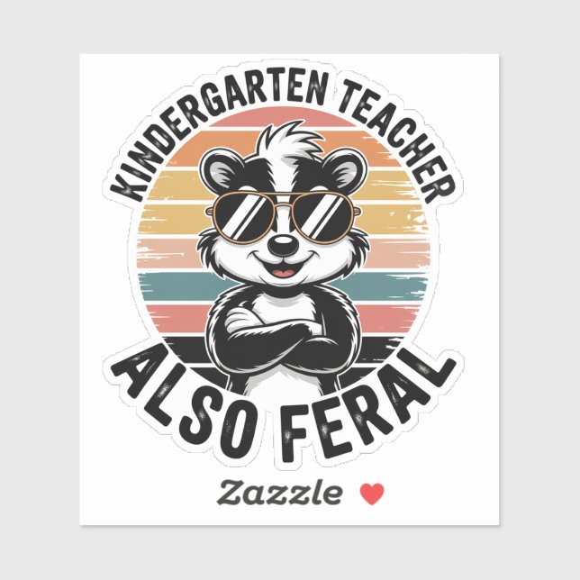 Pegatina Kindergarten Teacher Also Feral Funny Sticker (Hoja)