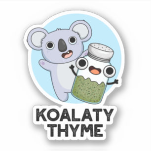 Pegatina Koala-ty Thyme Funny Koala Thyme Pun