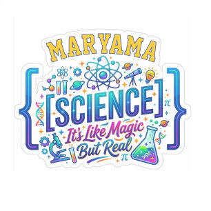 Pegatina La ciencia es como la magia pero real   Nombre del