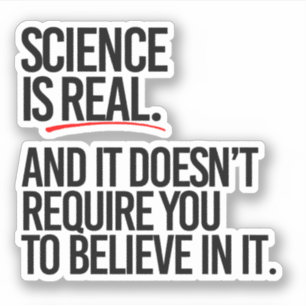 PEGATINA LA CIENCIA ES REAL
