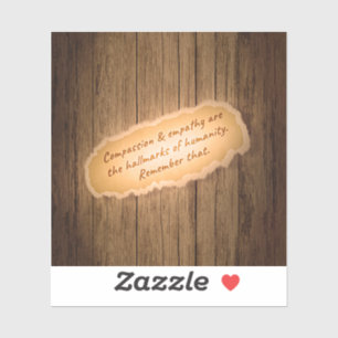 Pegatina La compasión y la empatía son las marcas distintiv