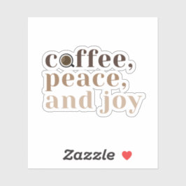 Pegatina La paz y la alegría del café