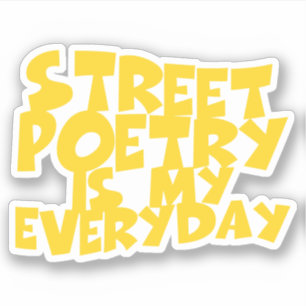 Pegatina La poesía callejera es mi cotidiano