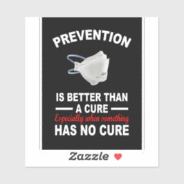 Pegatina La prevención es mejor que una cura.
