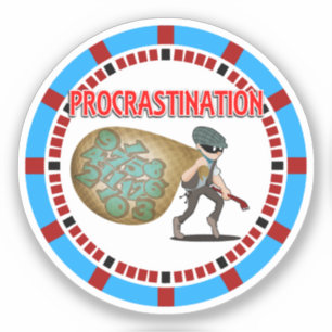 Pegatina La procrastinación es el ladrón del tiempo
