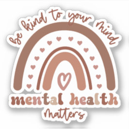 Pegatina La Salud Mental Del Boho Arcoiris Sea Amable Con S