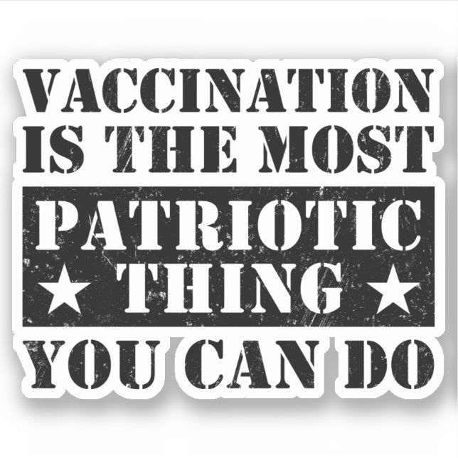 Pegatina La Vacunación Es Lo Más Patriótico Que Puedes Hace (Anverso)