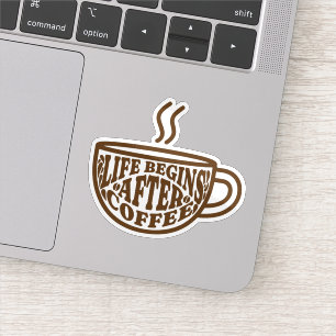 Pegatina La Vida Comienza Después del Café