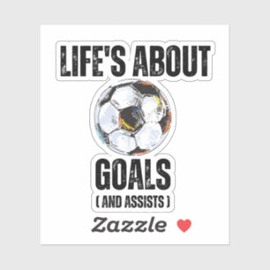 Pegatina La Vida Consiste En Goles Y Asistencias Divertido 