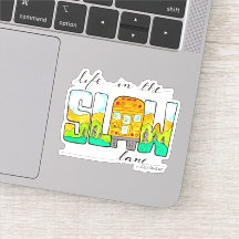 La vida en el carril lento