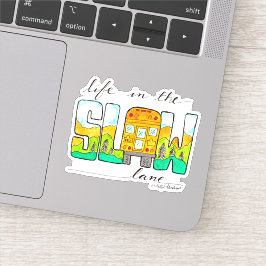 Pegatina La vida en el carril lento
