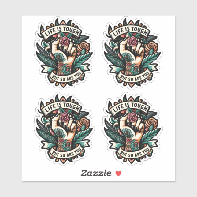 Pegatina La vida es dura, eres fuerte (Hoja)
