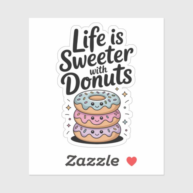Pegatina La Vida Es Más Dulce Con Donuts (Hoja)
