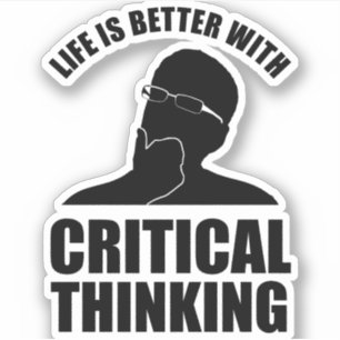 Pegatina La vida es mejor con el pensamiento crítico