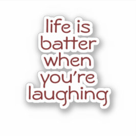 Pegatina La vida es mejor cuando te ríes, estética