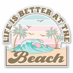 Pegatina La vida es mejor en el verano tropical de la playa