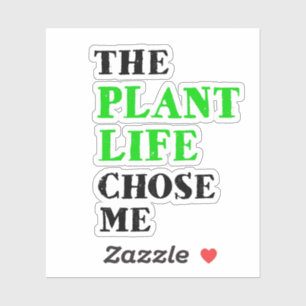 Pegatina La vida vegetal me eligió