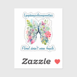 Pegatina LAM Floral Doesn't Mean Fragile Sticker