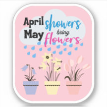LAS DUCHAS DE ABRIL TRAEN FLORES DE MAYO - Sayings