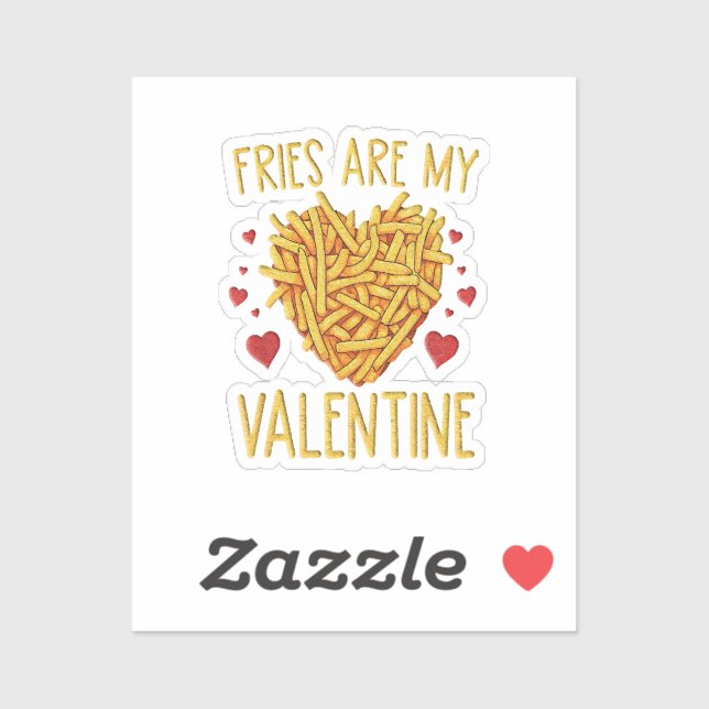 Pegatina Las Fries Francesas Son Mi Valentín (Hoja)