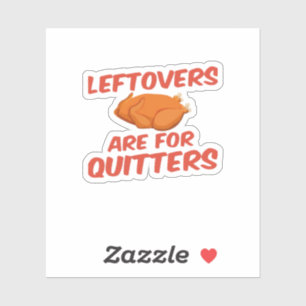 Pegatina Las Leftovers Son Para Quitters Classic Creative C