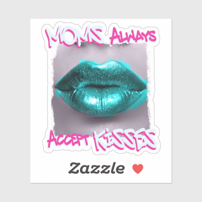 Pegatina Las mamás siempre aceptan besos (Hoja)