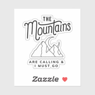 Pegatina Las montañas llaman y debo ir regalo genial