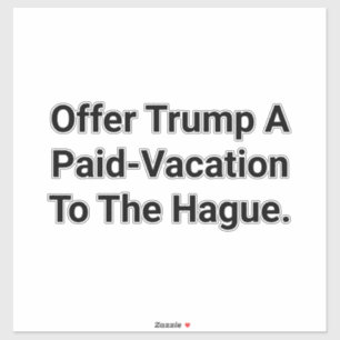 Pegatina Las vacaciones de Trump en La Haya Hankamer Artjun