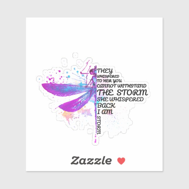 Pegatina Le Susurraron Que No Podías Sobrevivir A La Tormen (Hoja)