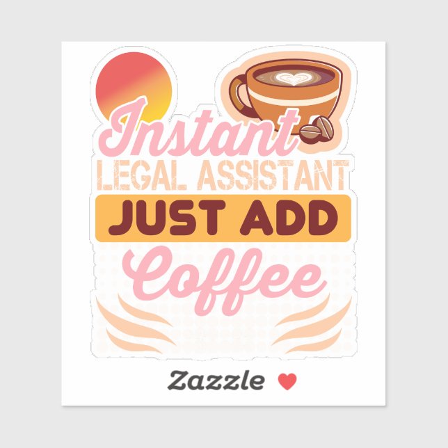 Pegatina Legal Assistant Coffee Sticker Funny (Hoja)