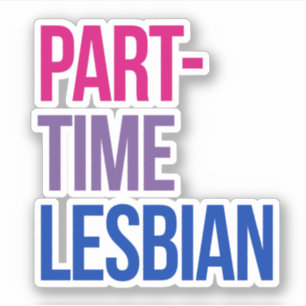 Pegatina Lesbiana a tiempo parcial