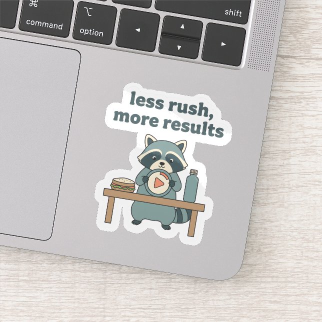 Pegatina Less Rush More Results Sticker – Motivational  (Detalle)