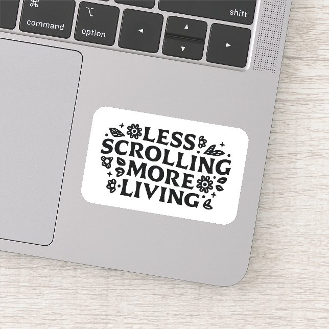 Pegatina Less scrolling more living mindfulness quotes (Detalle)