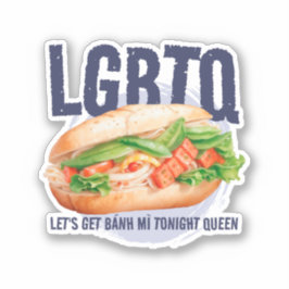PEGATINA LGBTQ VAMOS A CONSEGUIR A BÁNH MŘY ESTA NOCHE REIN