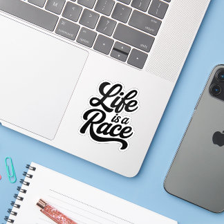 Pegatina Life is a Race Custom-Cut Vinyl Motivational 