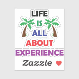Pegatina Life Is All About Experience Motivational Quote