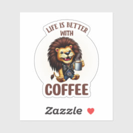 PEGATINA LIFE IS BETTER WITH A COFFEE, LION