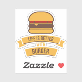 Pegatina Life Is Better With Burger - Funny Foodie Sticker
