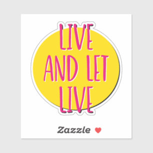 Pegatina Live And Let Live 12 Step Slogan