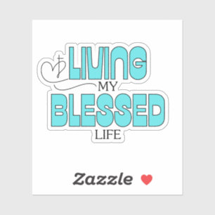 Pegatina Living My Blessed Life Aqua Blue