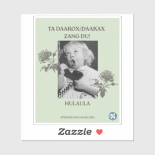 Pegatina ¡Llama A Tu Madre! Hulaula