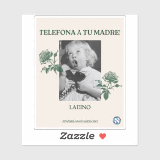 Pegatina ¡Llama A Tu Madre! Ladino