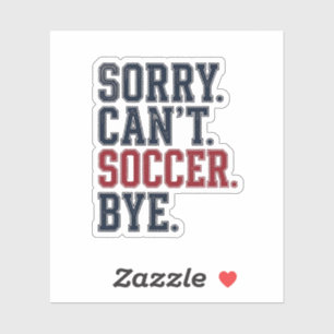 Pegatina Lo siento No puede Fútbol Adiós Vintage