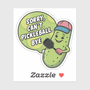 Pegatina Lo siento no puedo hacer piquetes adiós Gracioso