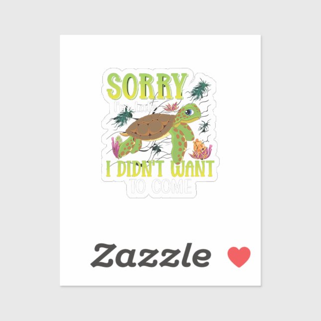 Pegatina lo siento, tarde no quería venir. (Hoja)