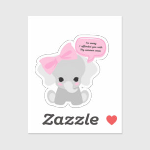 Pegatina Lo Siento, Te Ofendí Un Elefante Cute