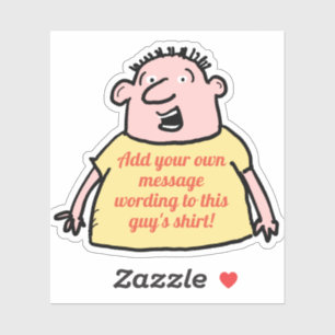 Pegatina Loco hombre Personalizado con lema de camiseta en 